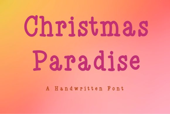 Christmas Paradise: A Serif Font That Brings Holiday Magic